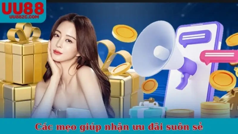 Các mẹo giúp nhận ưu đãi suôn sẻ