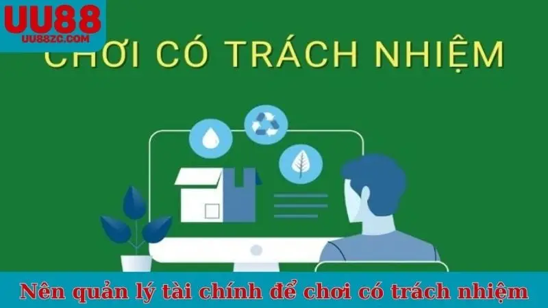 Nên quản lý tài chính để chơi có trách nhiệm