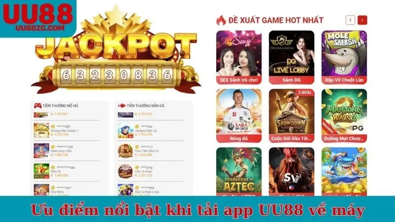 Ưu điểm nổi bật khi tải app UU88 về máy