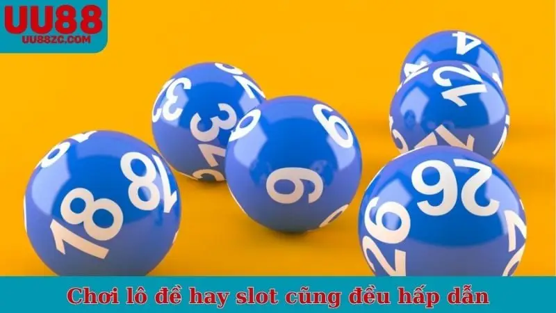 Chơi game UU88 lô đề hay slot cũng đều hấp dẫn