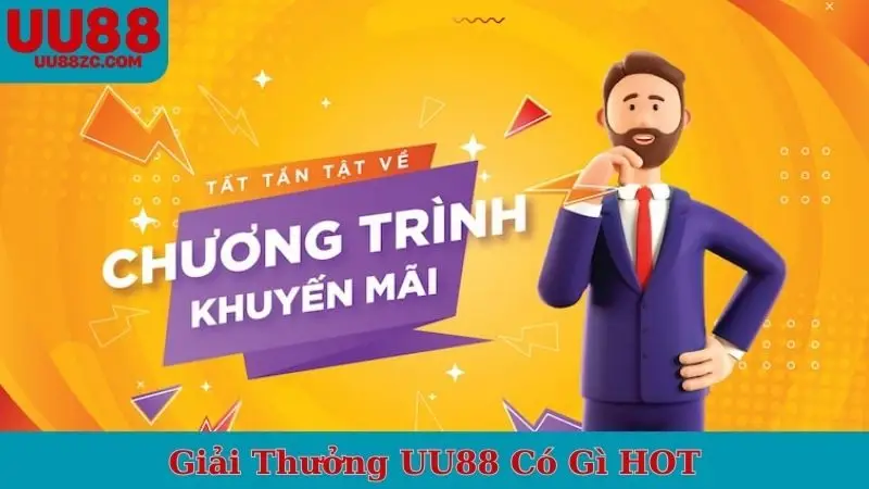 Giải thưởng UU88 có gì HOT