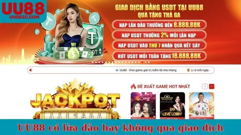 UU88 có lừa đảo hay không qua giao dịch